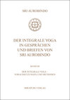 Der Integrale Yoga in Gesprächen und Briefen von Sri Aurobindo width=
