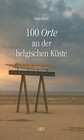 Buchcover 100 Orte an der belgischen Küste