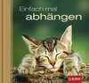 Buchcover Einfach mal abhängen
