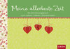 Buchcover Meine allerbeste Zeit Ein Erinnerungsbuch zum Leben, Lieben, Glücklichsein