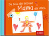 Buchcover Du bist die liebste Mama der Welt