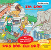 Buchcover Was hör ich da? Im Zoo