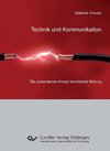 Buchcover Technik und Kommunikation – ein systemischer Ansatz technischer Bildung