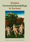 Buchcover 30 Jahre Gartendenkmalpflege in Sachsen
