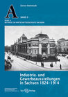Buchcover Industrie- und Gewerbeausstellungen in Sachsen 1824–1914