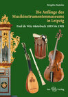 Buchcover Die Anfänge des Musikinstrumentenmuseums in Leipzig