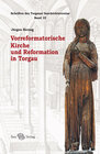 Buchcover Vorreformatorische Kirche und Reformation in Torgau