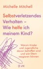 Buchcover Selbstverletzendes Verhalten - Wie helfe ich meinem Kind?