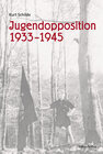 Buchcover Jugendopposition 1933–1945