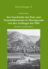 Buchcover Zur Geschichte des Post- und Fernmeldewesens in Wernigerode von den Anfängen bis 1945