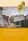 Buchcover Orangeriekultur in Österreich, Ungarn und Tschechien