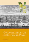 Buchcover Orangeriekultur in Rheinland-Pfalz