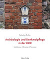 Buchcover Archäologie und Denkmalpflege in der DDR