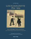 Buchcover Ein vorläufiges Werkverzeichnis / Louis Douzette 1834 – 1924