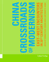 Buchcover China – Crossroads of Modernism