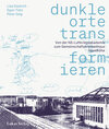 Buchcover Dunkle Orte transformieren