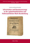 Buchcover Infrastruktur und Daseinsvorsorge in der spätmittelalterlichen und frühneuzeitlichen Mark Brandenburg