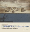 Buchcover Friedrich Gilly 1772 – 1800