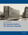 Buchcover Die Staatsarchitektur der Weimarer Republik