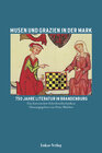 Buchcover Musen und Grazien in der Mark. 750 Jahre Literatur in Brandenburg
