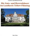 Buchcover Die Guts- und Herrenhäuser im Landkreis Teltow-Fläming
