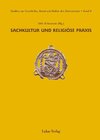 Buchcover Studien zur Geschichte, Kunst und Kultur der Zisterzienser / Sachkultur und religiöse Praxis