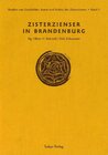 Buchcover Studien zur Geschichte, Kunst und Kultur der Zisterzienser / Zisterzienser in Brandenburg