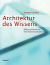 Buchcover Architektur des Wissens - Bildungsräume im Informationszeitalter