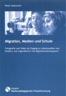 Buchcover Migration, Medien und Schule