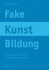 Buchcover Fake Kunst Bildung