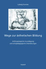 Buchcover Wege zur ästhetischen Bildung