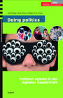 Buchcover Doing politics: Politisch agieren in der digitalen Gesellschaft