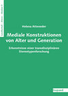 Buchcover Mediale Konstruktionen von Alter und Generation