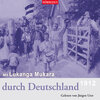 Buchcover Mit Lukanga Mukara durch Deutschland