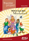 Buchcover Theaterprojekt: Notruf aus dem Märchenland