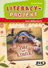 Buchcover Literacy-Projekt zum Bilderbuch Bär ist krank!