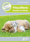 Buchcover Themenheft Haustiere: Hunde & Katzen