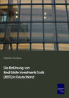 Buchcover Die Einführung von Real Estate Investment Trusts (REITs) in Deutschland