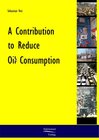 Buchcover A Contribution to Reduce Oil Consumption
