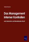 Buchcover Das Management interner Kontrollen nach deutschem und internationalem Recht