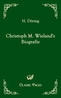 Buchcover Christoph M. Wieland's Biografie