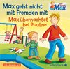 Buchcover Mein Freund Max 2: Max geht nicht mit Fremden mit / Max übernachtet bei Pauline