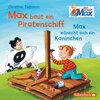 Buchcover Mein Freund Max 4: Max baut ein Piratenschiff / Max wünscht sich ein Kaninchen