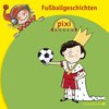 Buchcover Pixi Hören: Fußballgeschichten