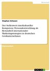 Buchcover Der Stellenwert interkultureller Kompetenz : Personalentwicklung als Bestandteil internationaler Marketingstrategien in 