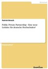 Buchcover Public Private Partnership - Eine neue Leitidee für deutsche Hochschulen?