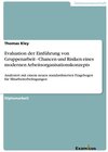 Buchcover Evaluation der Einführung von Gruppenarbeit - Chancen und Risiken eines modernen Arbeitsorganisationskonzepts. (analysie