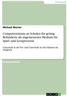 Buchcover COMPUTEREINSATZ AN DER SCHULE FÜR GEISTIGBEHINDERTE ALS ANGEMESSENES MEDIUM FÜR SPIEL UND LERNPROZESSE IM UNTERRICHT DER