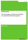 Buchcover Untersuchungen zur Weiterentwicklung von optischen Partikelmessgeräten