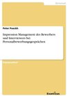 Buchcover Impression Management des Bewerbers und Interviewers bei Personalbewerbungsgesprächen